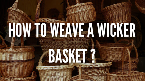 How to weave a wicker basket